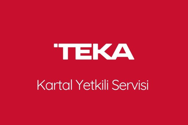 Kartal TEKA Yetkili Servisi, Teka Kartal Servis, Kartal Teka Telefon