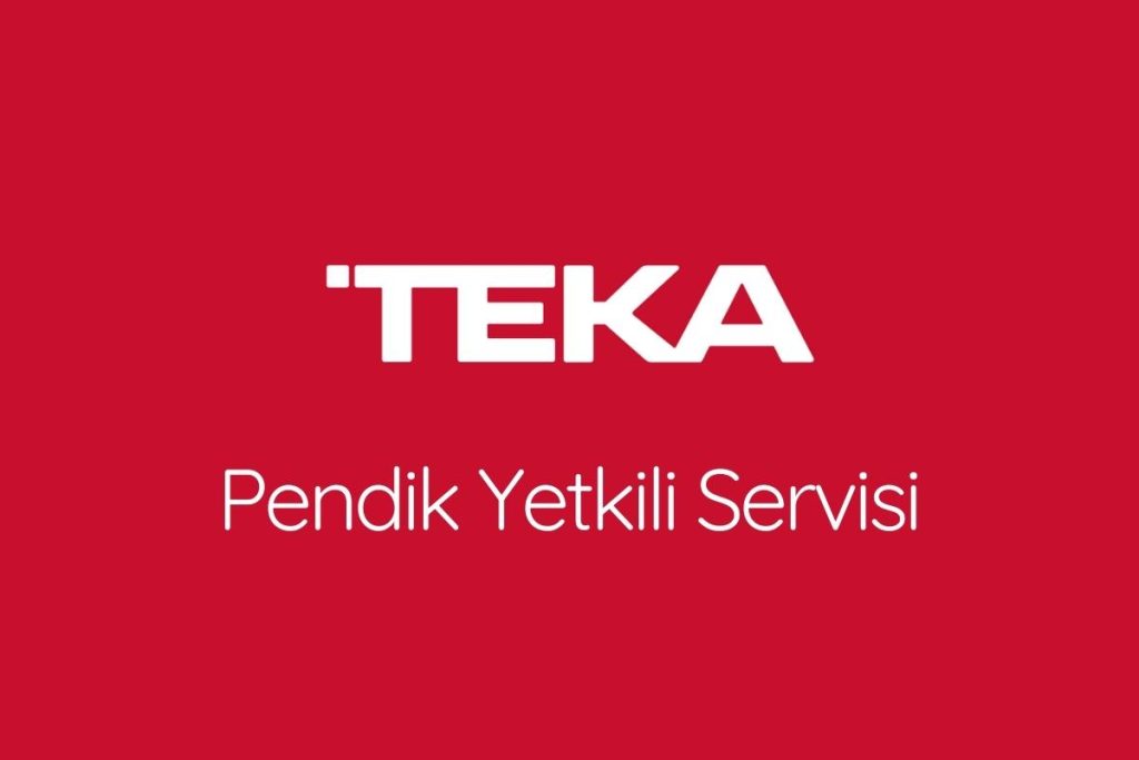 Pendik TEKA Servisi, Pendik TEKA Yetkili Servis Telefonu